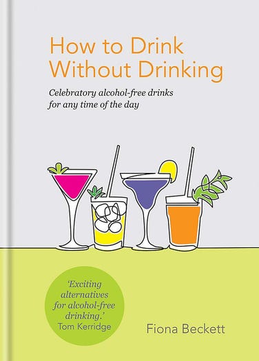 How To Drink Without Drinking by Fiona Beckett