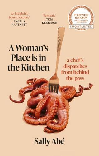 A Woman's Place is in the Kitchen by Sally Abé, Hardback