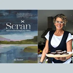 Scran: Modern Scottish Food Inspired by Tradition with Ali Stoner