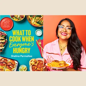 What to Cook When Everyone's Hungry with Shelina Permalloo